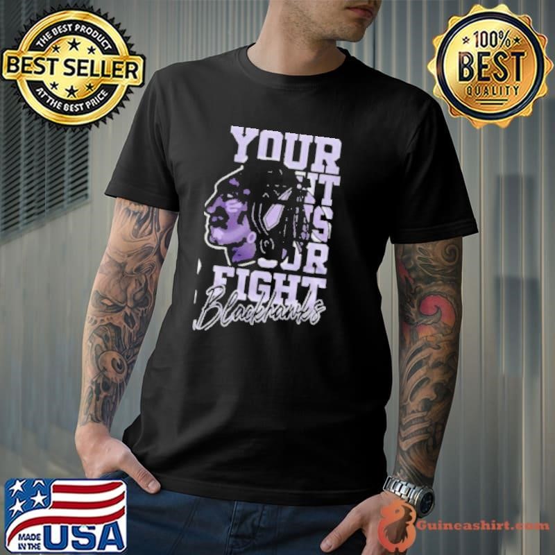 Chicago Blackhawks Your Fight Is Our Fight Black Unisex