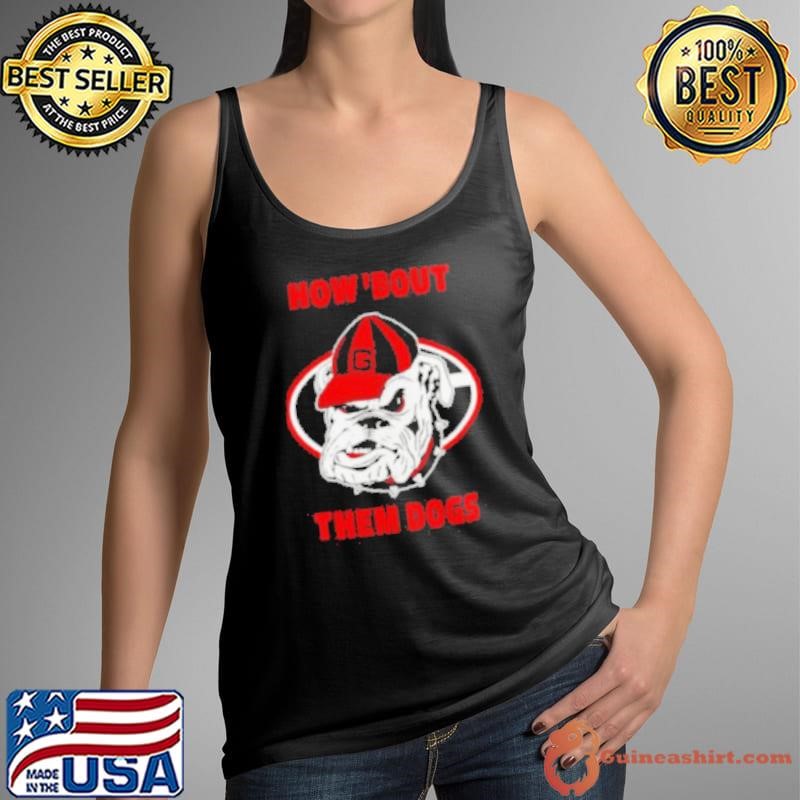 Georgia Bulldogs how ’bout them dogs Tank Top