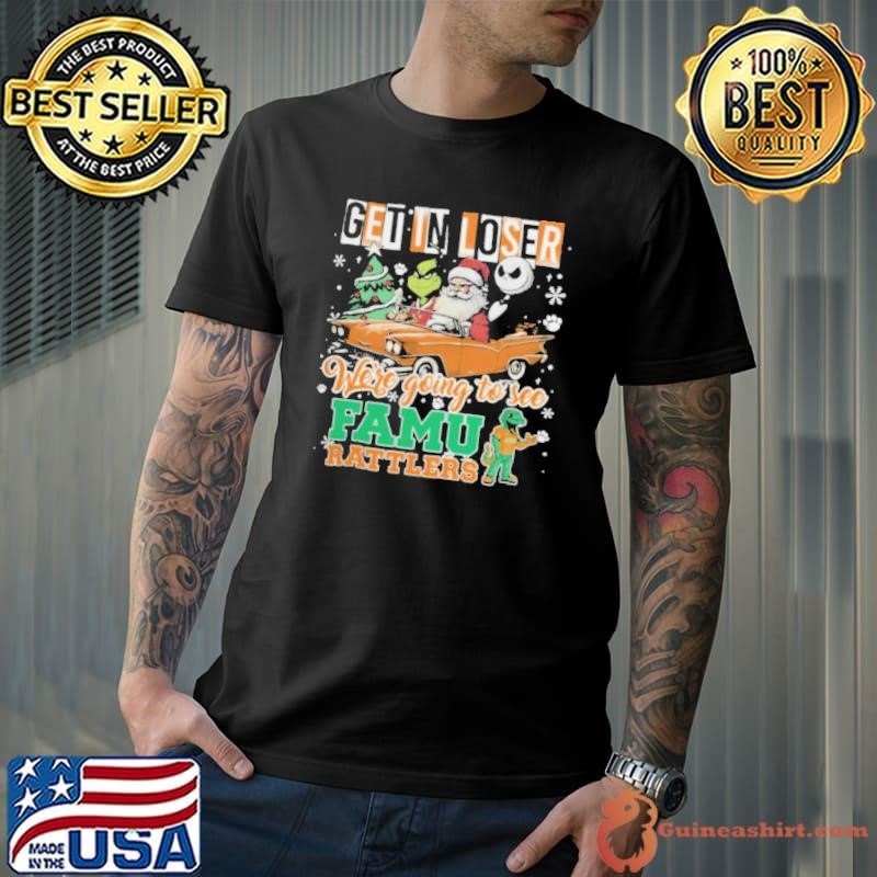 Get In Loser We’re Going To See Florida A&M Rattlers Grinch Unisex