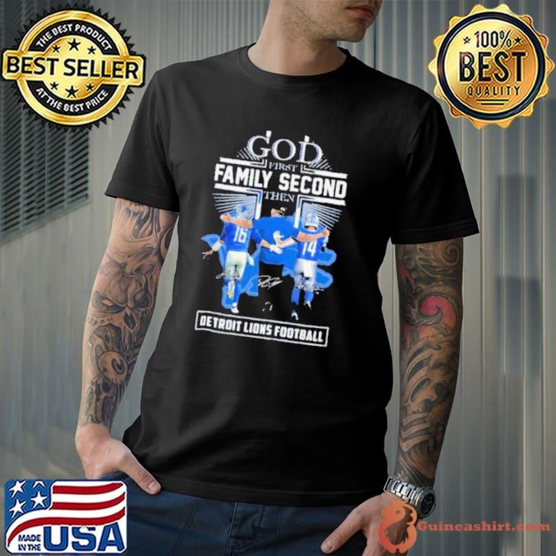 God First Family Second Then Detroit Lions Amon Ra St. Brown, Jared Goff And Dan Campbell Shirt