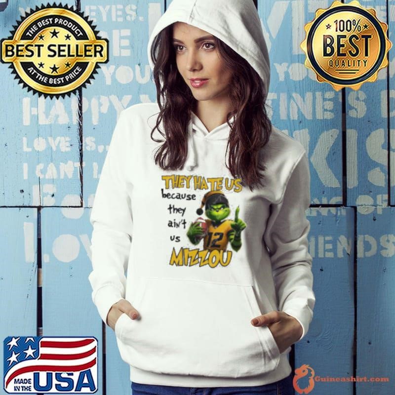 Grinch They Hate Us Because They Ain’t Us Mizzou Hoodie
