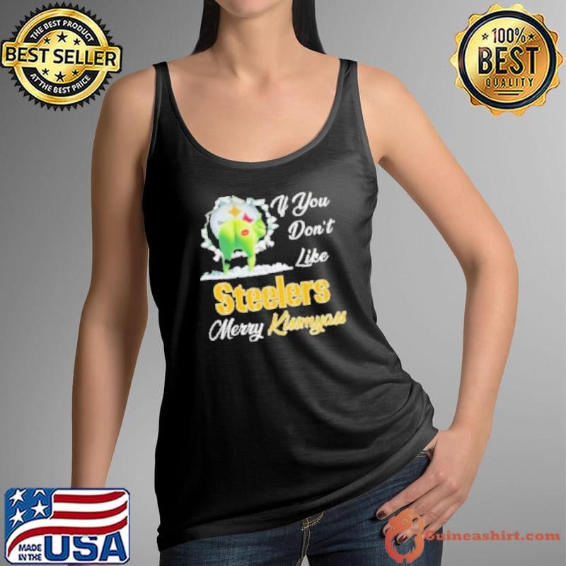 Grinch X Pittsburgh Steelers If You Don’t Like Steelers Merry Kissmyass Tank Top
