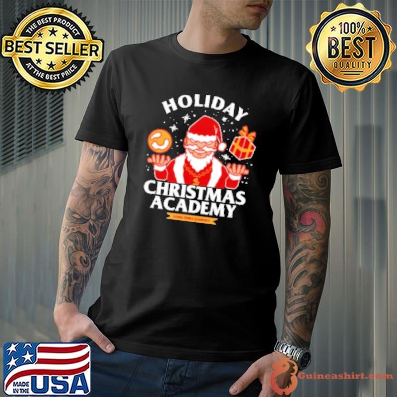 Holiday christmas academy long times journey Shirt