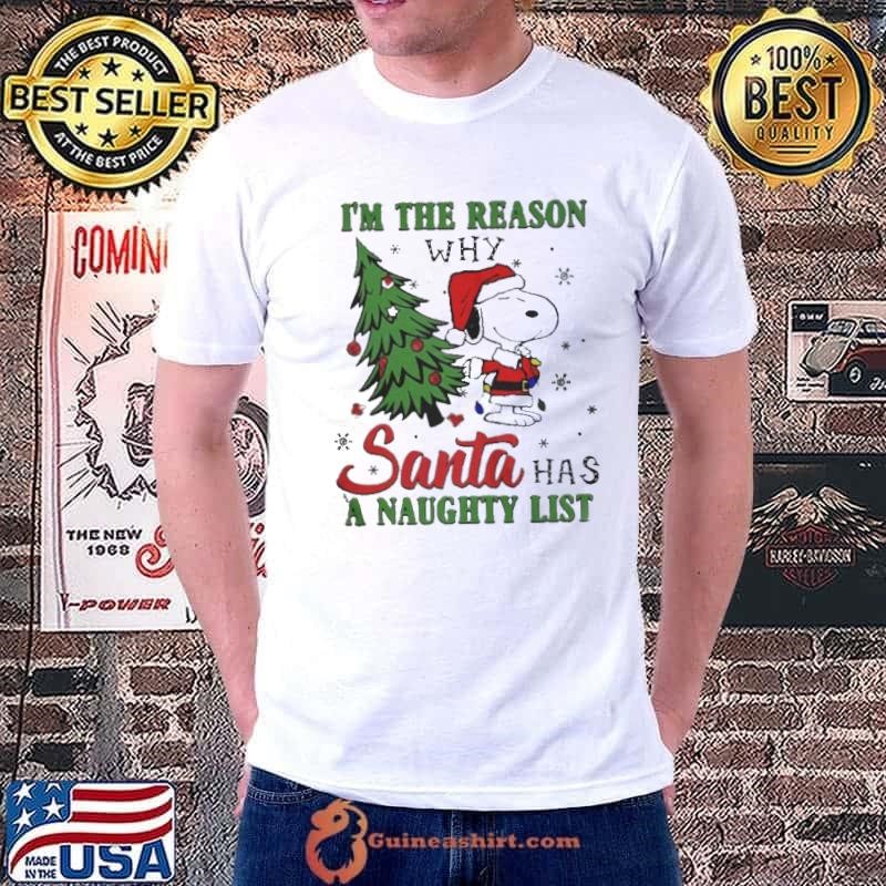 I’m The Reason Why Santa Has A Naughty List Christmas Unisex