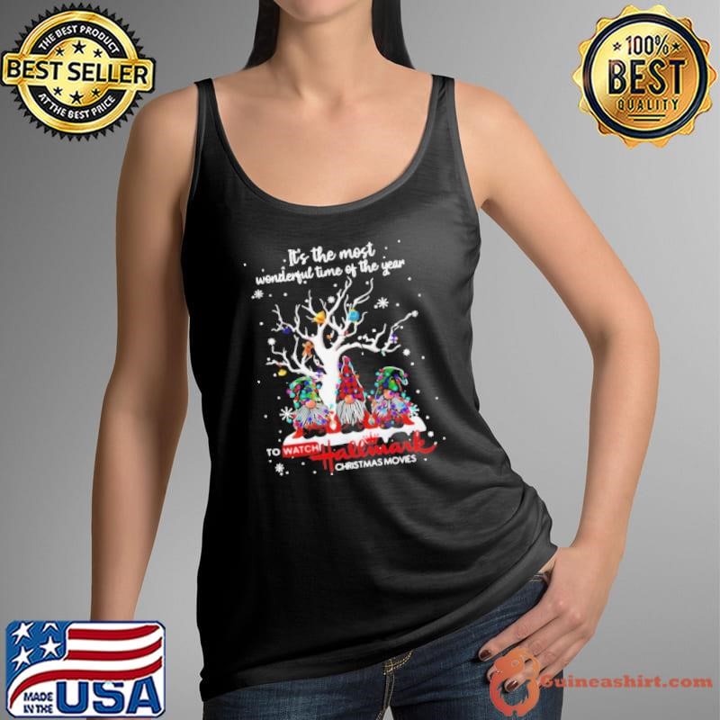 It’s The Most Wonderful Time Of The Year To Watch Hallmark Christmas Movies shirt