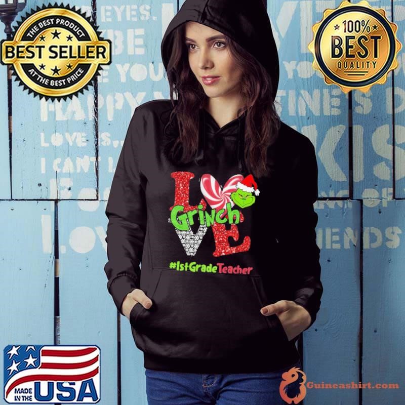 Love Grinch #IstGradeTeacher Christmas shirt