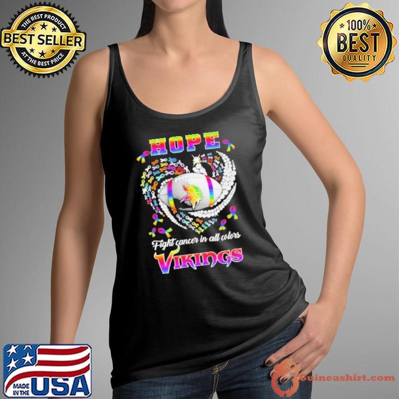 Minnesota Vikings hope fight Cancer Awareness in all colors pride Tank Top