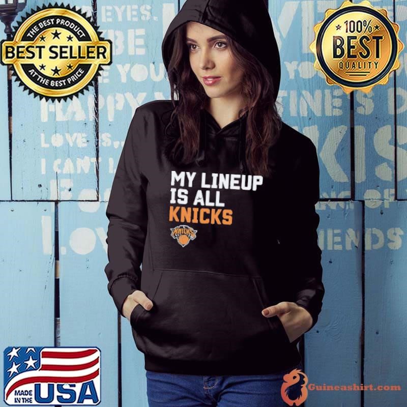 Official My Lineup Is New York Knicks NBA Hoodie