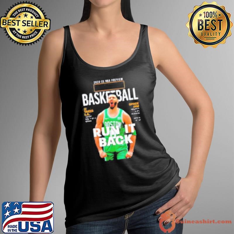 Original NBA preview Jayson Tatum Boston Celtics basketball run it back graphic Shirt
