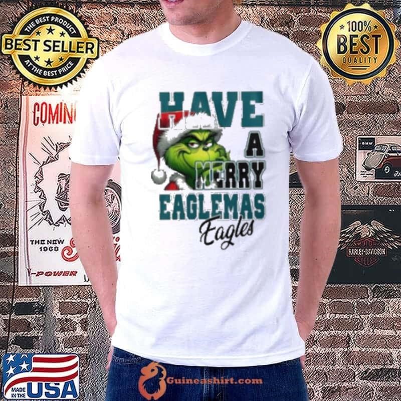 Philadelphia Eagles Have A Merry Eaglemas Eagles Grinch Christmas Unisex