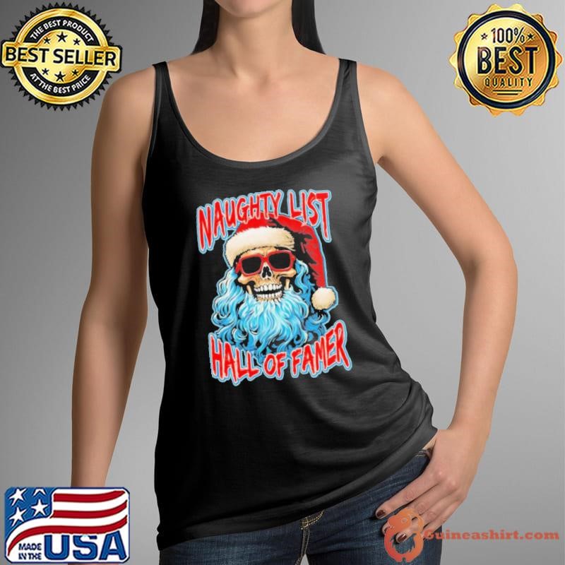 Santa claus skeleton naughty list hall of famer shirt