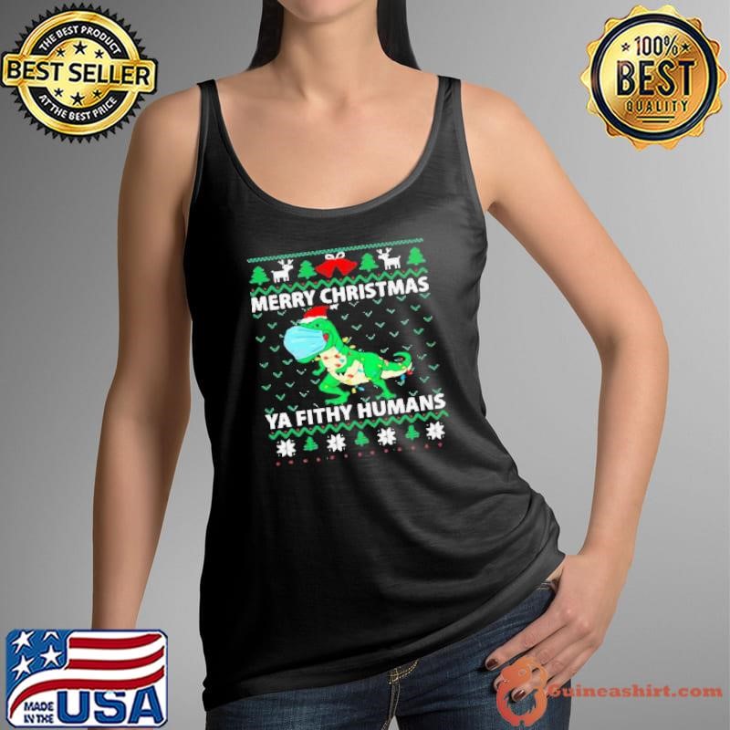 T rex merry christmas ya filthy face mask ugly Tank Top
