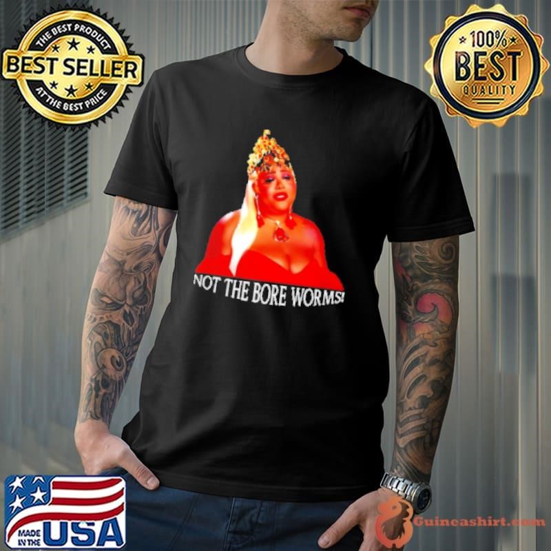 TS Madison not the bore worms Shirt