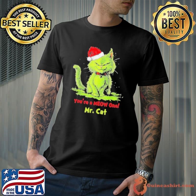 The Grinch Mr Cat You’re A Meow One Christmas 2024 Shirts