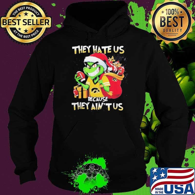 They Hate Us Because They Ain’t Us Grinch Vs Iowa Hawkeyes Football Christmas Hoodie