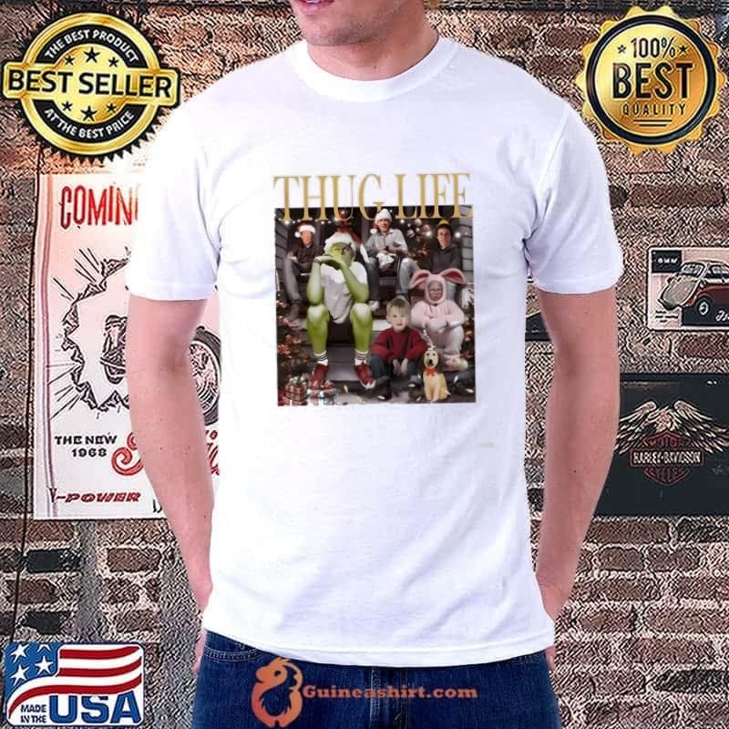 Thug Life Christmas Movies Grinch Home Alone Elf Unisex