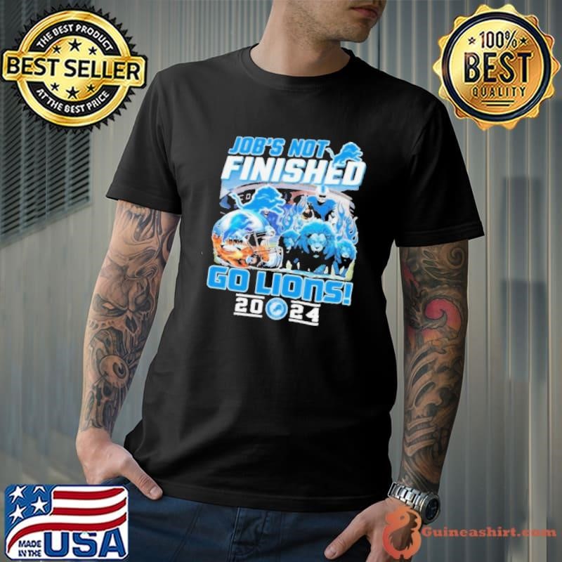 Vintage Detroit Lions Job’s Not Finished Go Lions 2024 Shirt