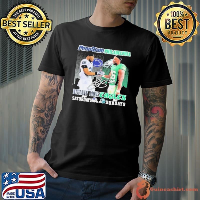 26 Saquon Barkley Penn State Nittany Lions On Saturdays X Philadelphia Eagles On Sundays Signature Shirt