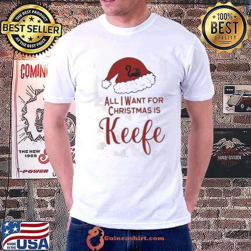 All I Want For Christmas Is Keefe Santa Unisex