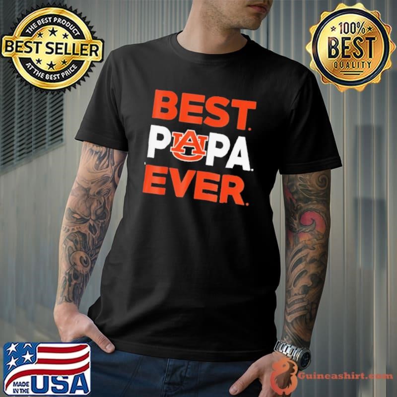 Auburn Tigers best papa ever apparel Unisex