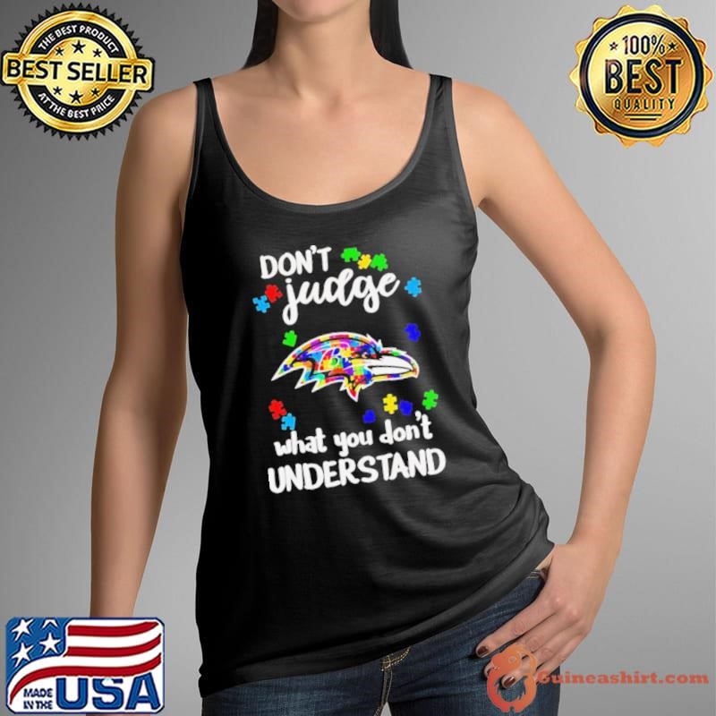Autism don’t judge what you don’t understand Baltimore Ravens shirt