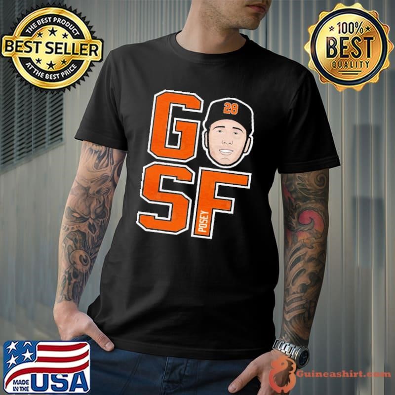 Buster Posey Go Sf American former professional baseball catcher T-Shirt