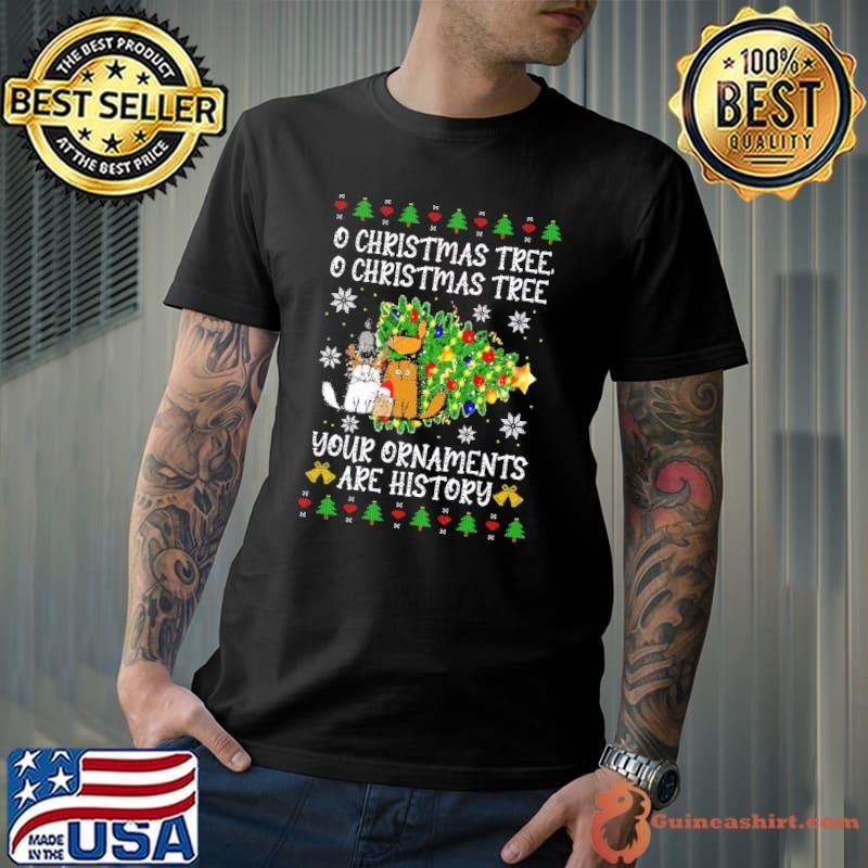Cats Christmas Your Ornaments Are History Family T-Shirt