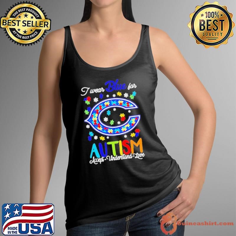 Chicago Bears I wear blue for Autism accept understand love shirt