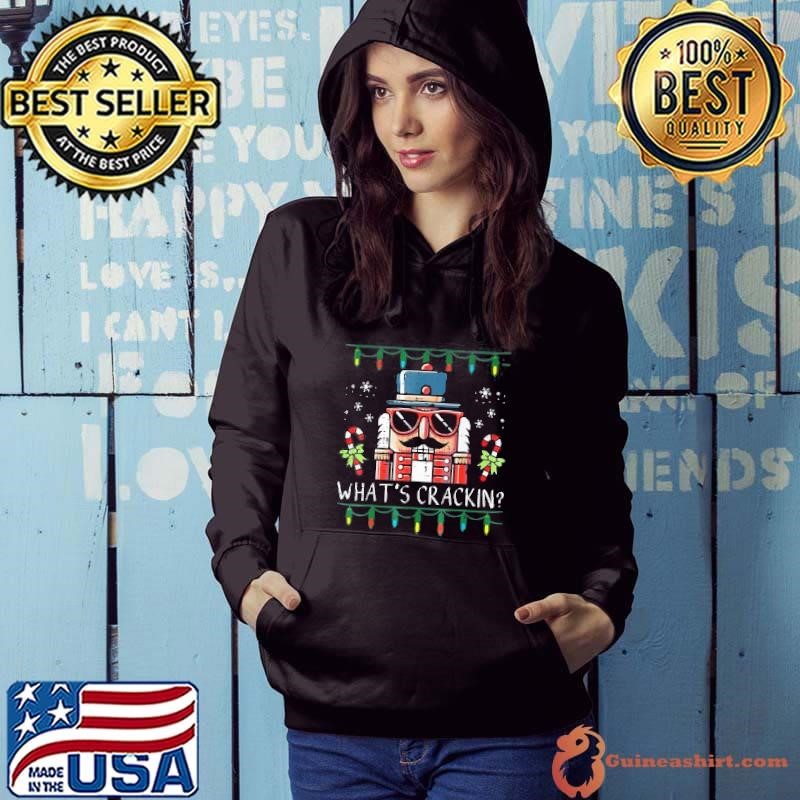 Christmas Nutcracker Whats Crackin Funny Xmas Hoodie