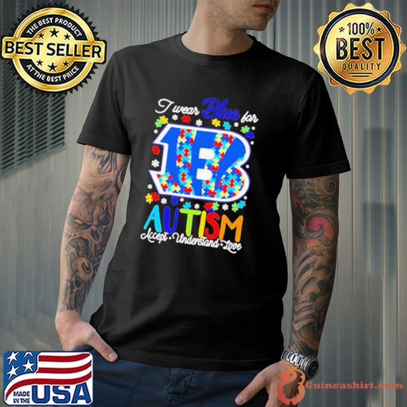Cincinnati Bengals I wear blue for Autism accept understand love Unisex