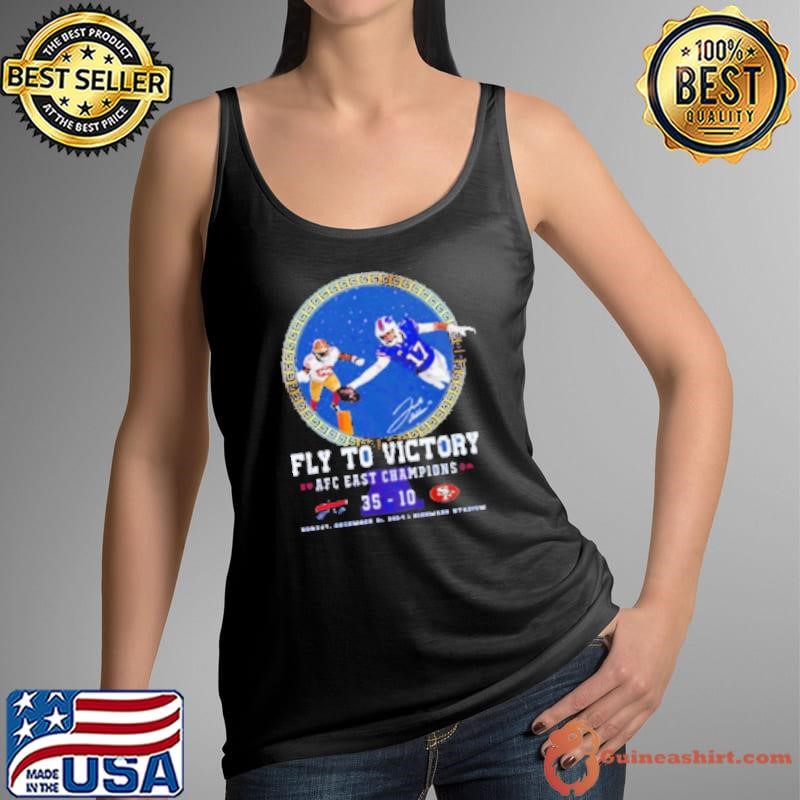 Fly To Victory 2024 AFC East Champions Buffalo Bills 35 10 49ers Shirt
