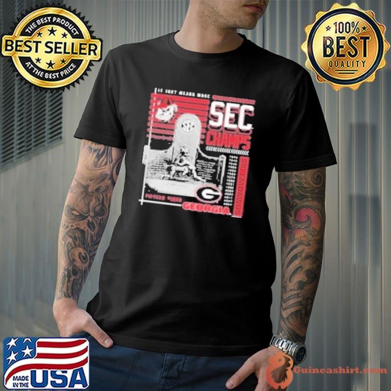 Georgia Bulldogs It Just Means More 2024 SEC Champions Fifteen Times Sic ‘Em Dawgs Unisex