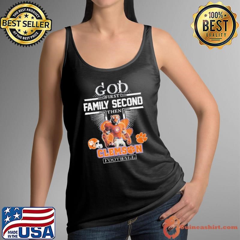 God First Family Second Then Clemson Football Tank Top