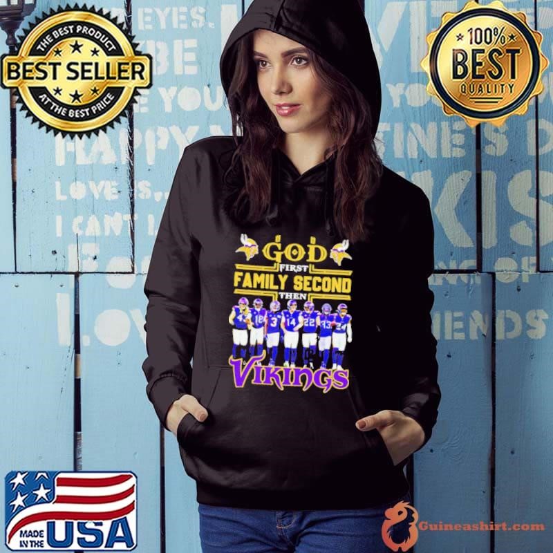 God first family second then Minnesota Vikings players Hoodie