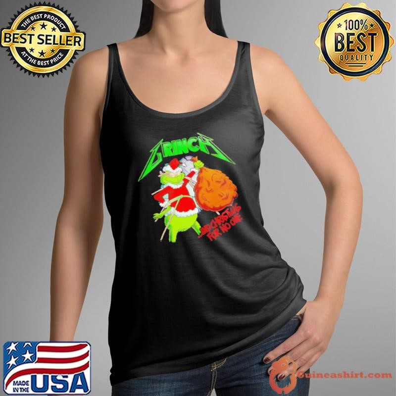 Grinch Santa and Christmas for no one Tank Top