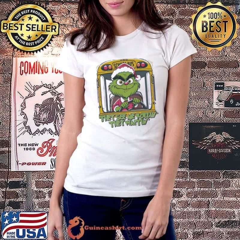 Grinch driving school bus they see me rollin’ they waitin’ Merry Christmas shirt