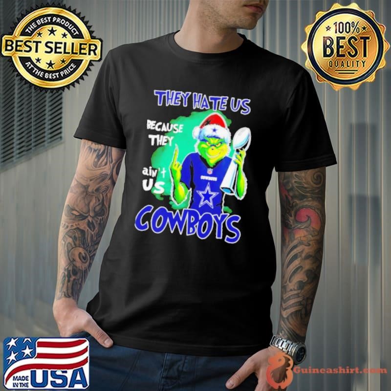 Grinch middle finger they hate us because ain’t us Dallas Cowboys Unisex