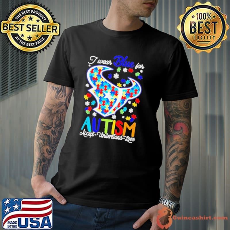 Houston Texans I wear blue for Autism accept understand love Unisex