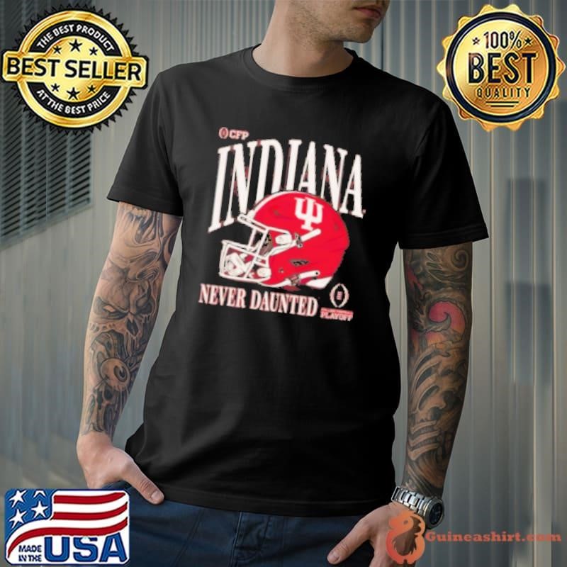 Indiana Hoosiers 2024 2025 College Football Playoff never daunted Unisex