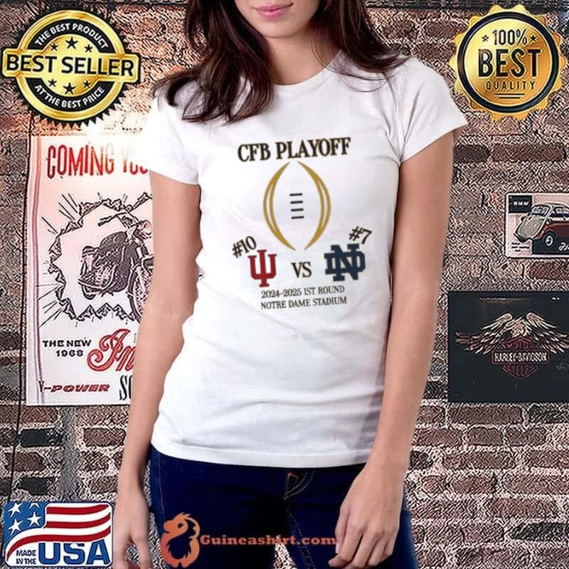 Indiana Hoosiers Vs Notre Dame Fighting Irish 2024 2025 CFP Playoff 1st Round Notre Dame Stadium Shirt