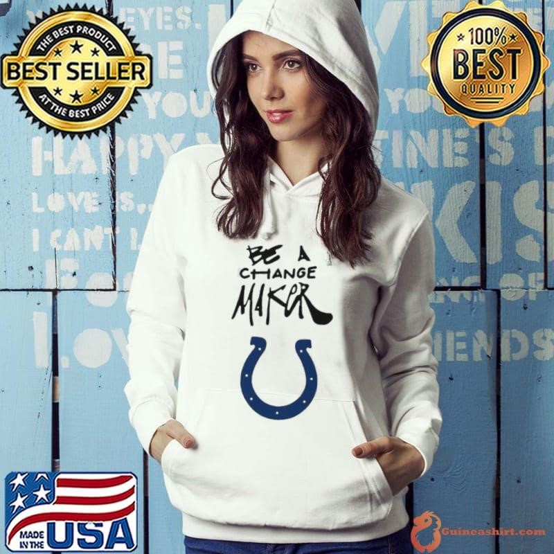 Indianapolis Colts be a Change Maker Inspire Change shirt