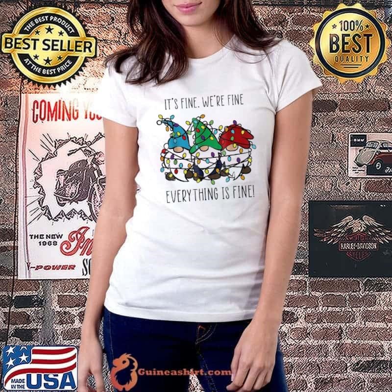 Its Fine Were Fine Everything Is Fine Gnome Teacher Xmas Shirt