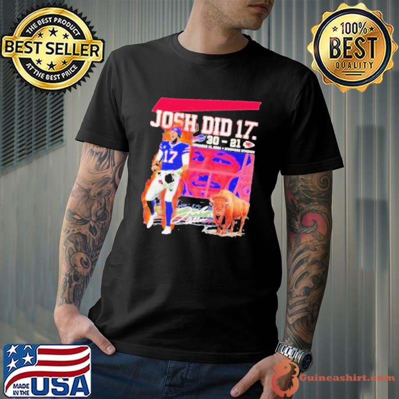 Josh Did It Buffalo Bills Signature Unisex T shirts