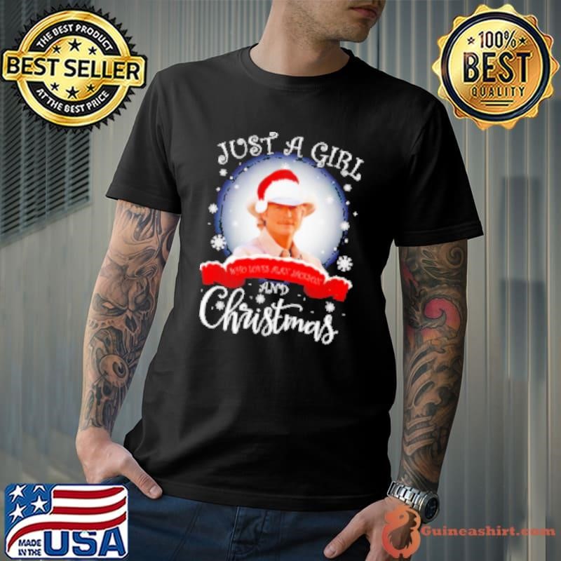 Just A Girl Who Loves Alan Jackson And Christmas Shirt