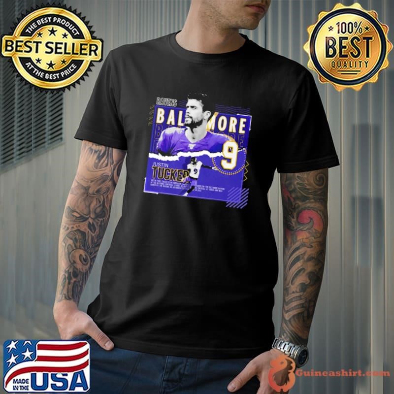 Justin tucker American professional football placekicker Baltimore Ravens T-Shirt