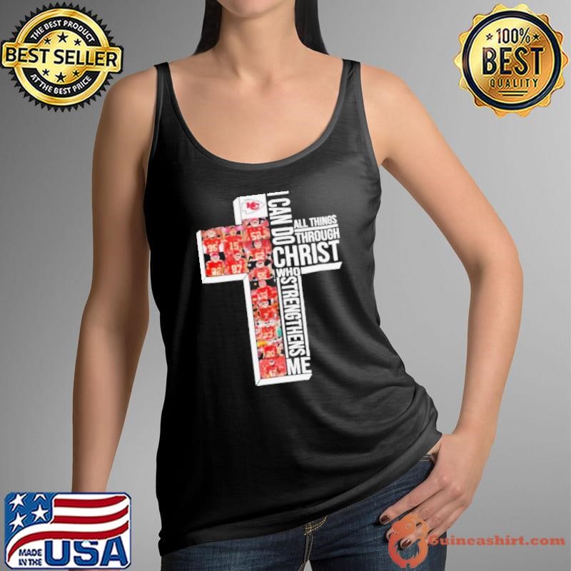 Kansas City Chiefs I Can Do All Things Through Christ 2024 Shirt