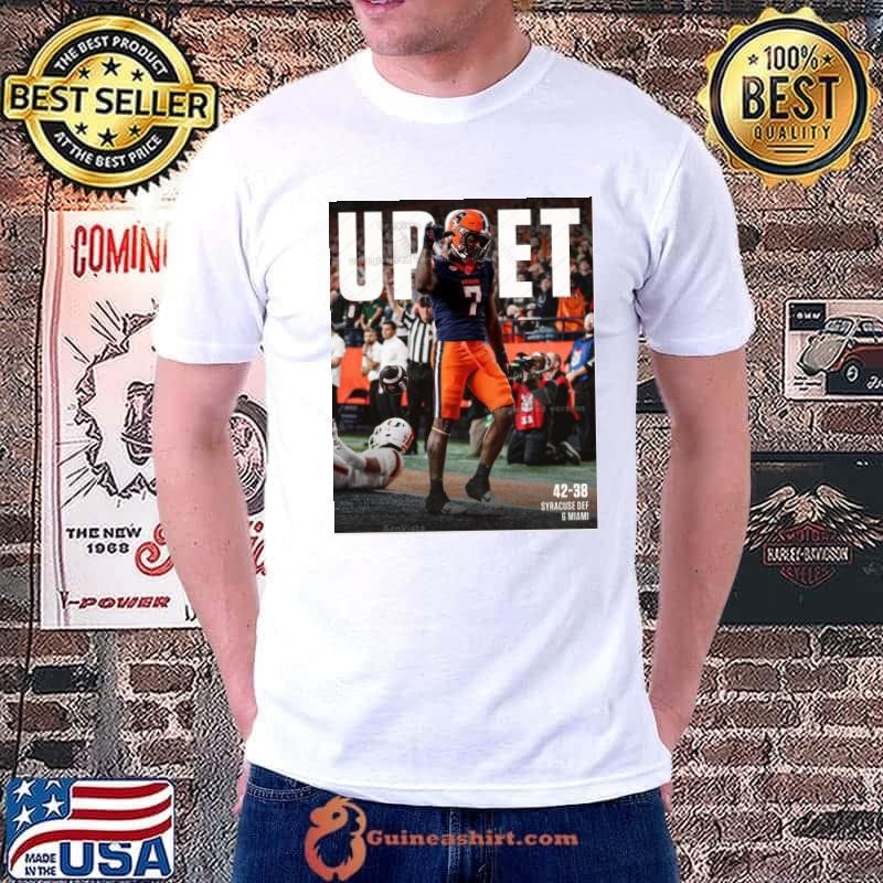 Kyle McCord Syracuse Orange Upset No. 6 Miami 42 – 38 Syracuse Def 6 Miami Hurricanes Poster shirt