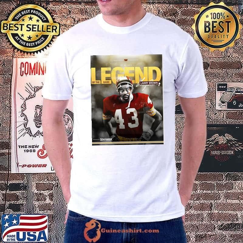 Larry Brown is Week 13 Legend of the Game Washington Commanders NFL Dec 1 2024 Signature Poster shirt