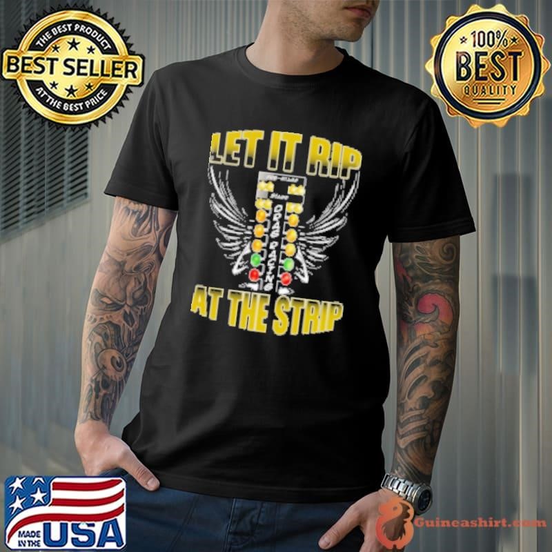 Let It Rip At The Strip Shirt