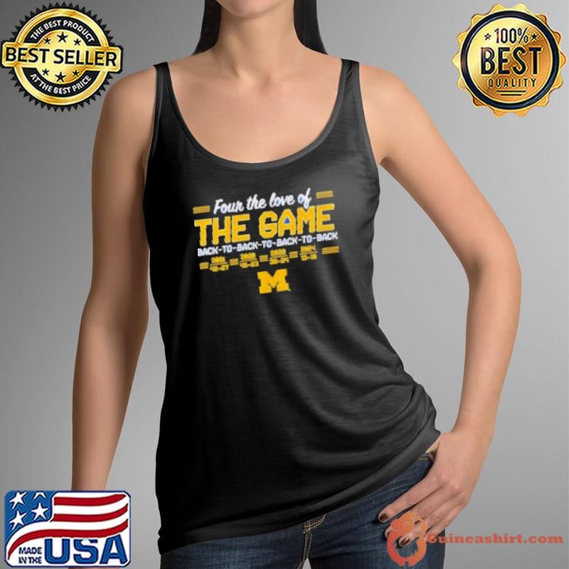 Michigan Football Back to Back to Back to Back In The Game Tank Top